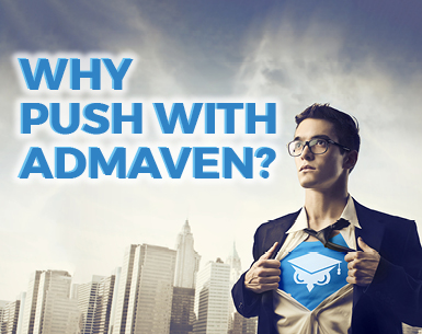 WHY PUSH NOTIFICATIONS WITH ADMAVEN?